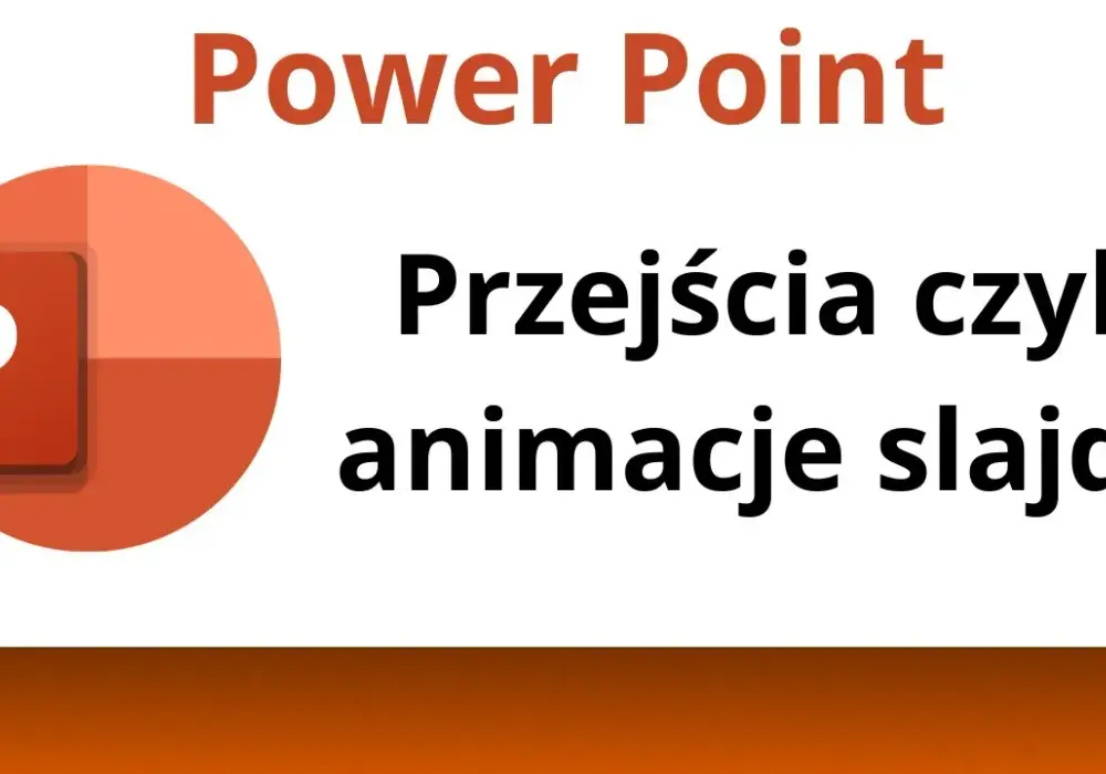 Jak zrobić automatyczne przejścia w PowerPoint: 7 prostych kroków