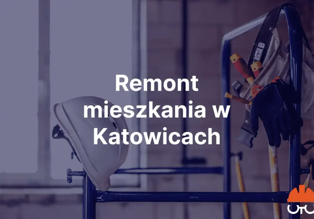 Zestawienie najlepszych ekip remontowych w Katowicach