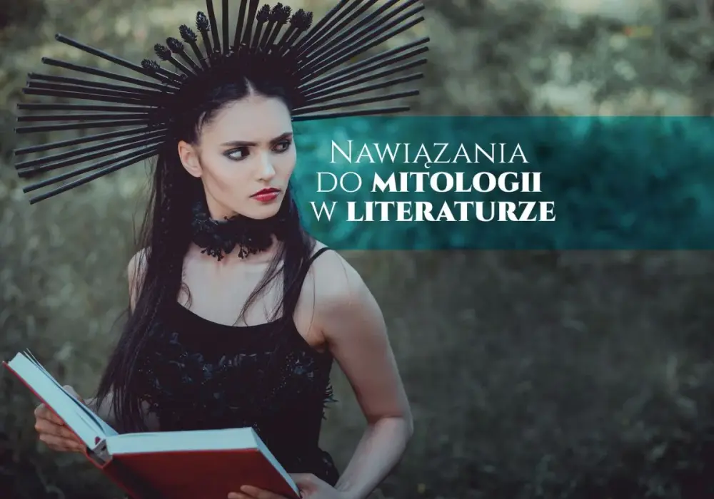 Mitologizacja w literaturze: jak nadać sens i uniwersalność?