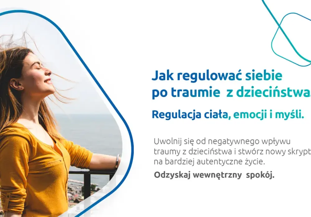 Dysregulacja emocji - jak odzyskać spokój i kontrolę?