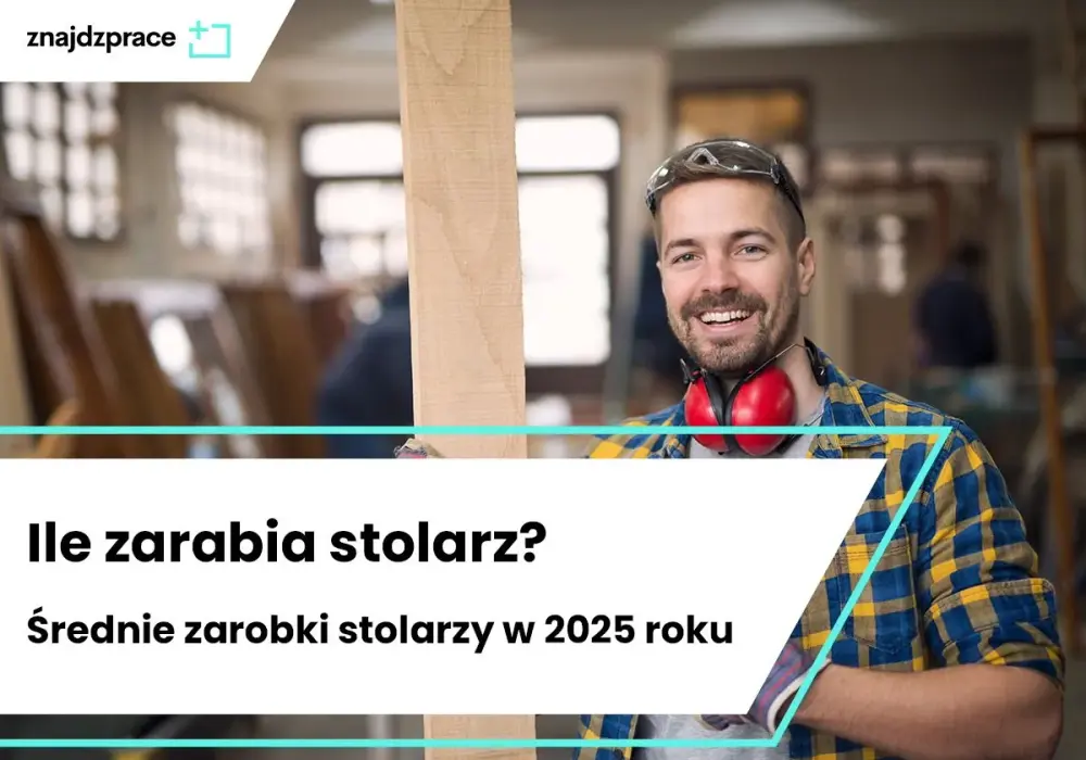 Ile zarabia stolarz w Polsce? Sprawdź średnie wynagrodzenie i czynniki wpływające na zarobki