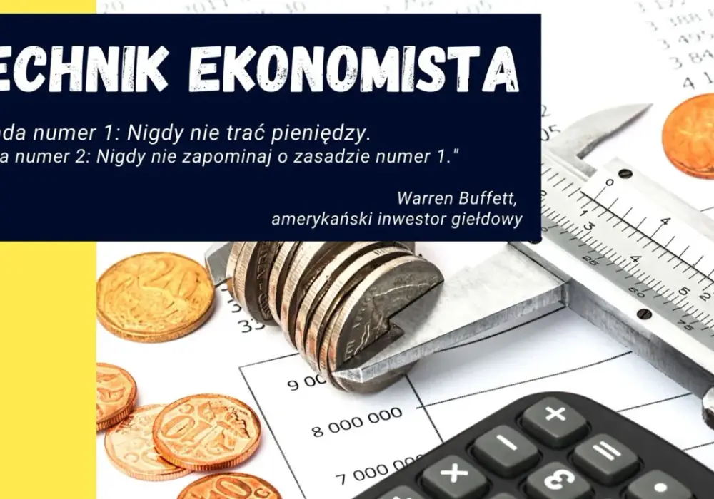 Technik ekonomista - Czy to zawód dla Ciebie?