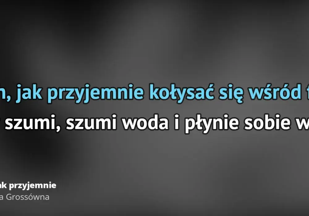 Tekst piosenki Ach jak przyjemnie - poznaj każdą zwrotkę tej kultowej melodii