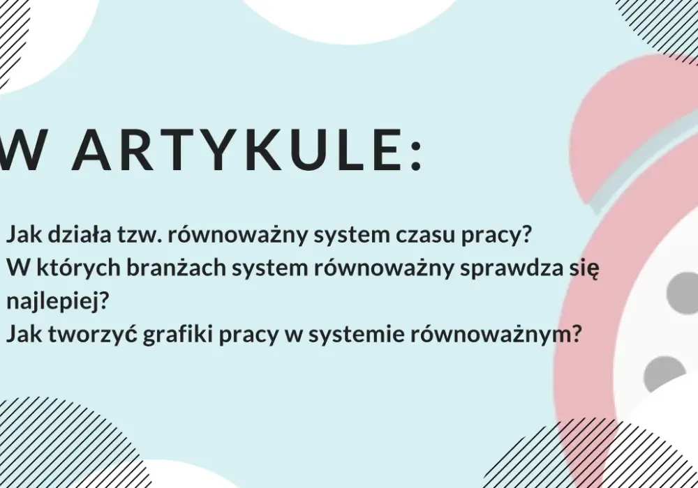 Równoważny czas pracy - Jak legalnie planować grafik i limity godzin?