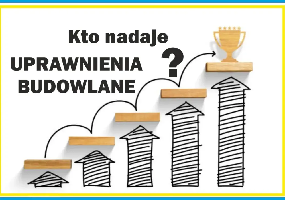 Kto wydaje uprawnienia budowlane? Kluczowe informacje i zasady w Polsce