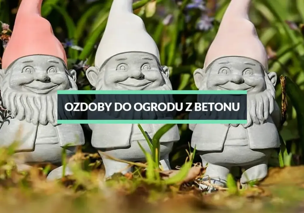 Jak zrobić betonowe ozdoby do ogrodu – łatwe kroki i wideo inspiracje