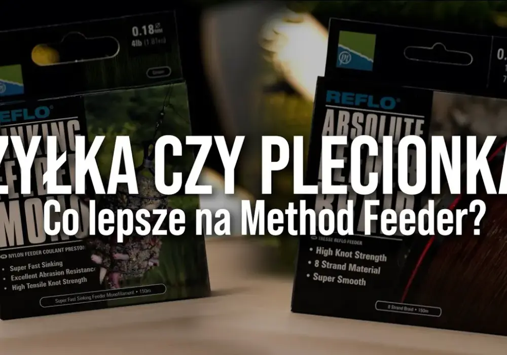 Jaka plecionka do method feeder? Oto jak wybrać najlepszą!