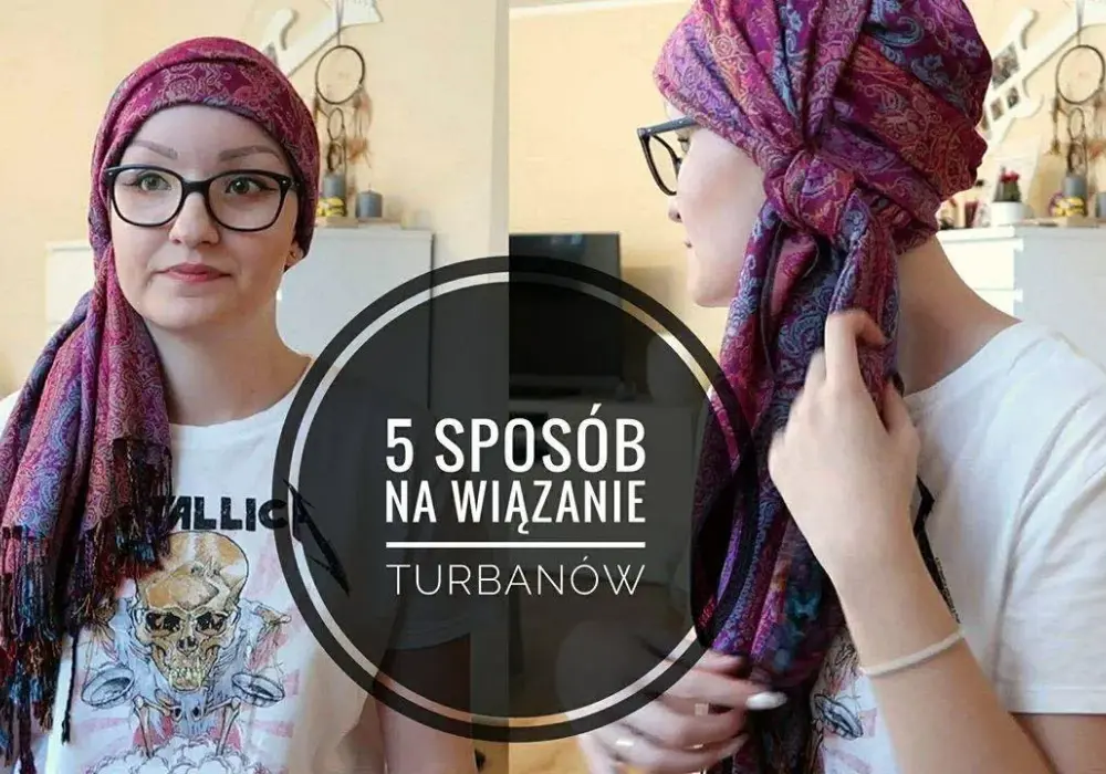 Jak uszyć chustę po chemioterapii, aby zapewnić komfort i styl