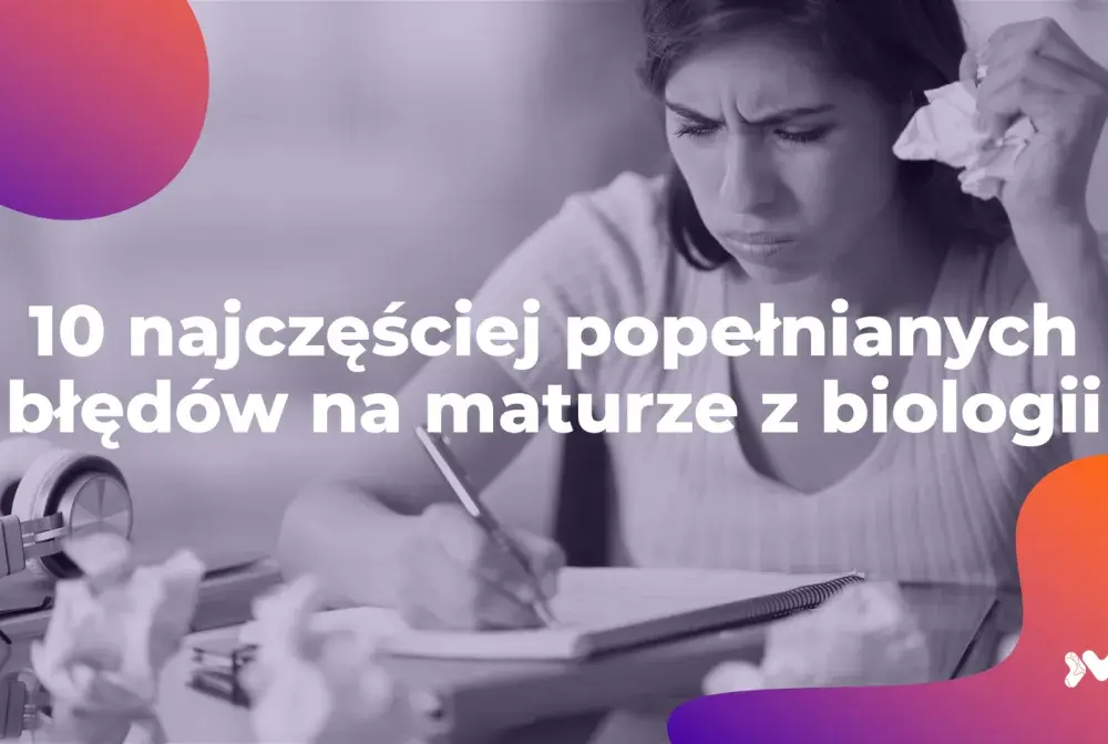 Matura z biologii - Jak pisać odpowiedzi i unikać typowych błędów?