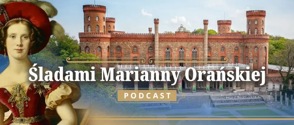 Marianna Orańska - Szlak i dziedzictwo, które zmieniało region