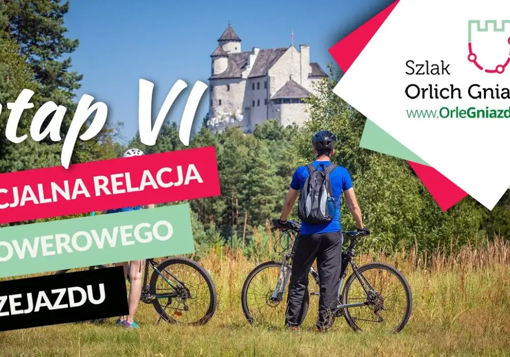 Jakie 7 etapów Szlaku Rowerowego Orlich Gniazd zachwycą mocno?