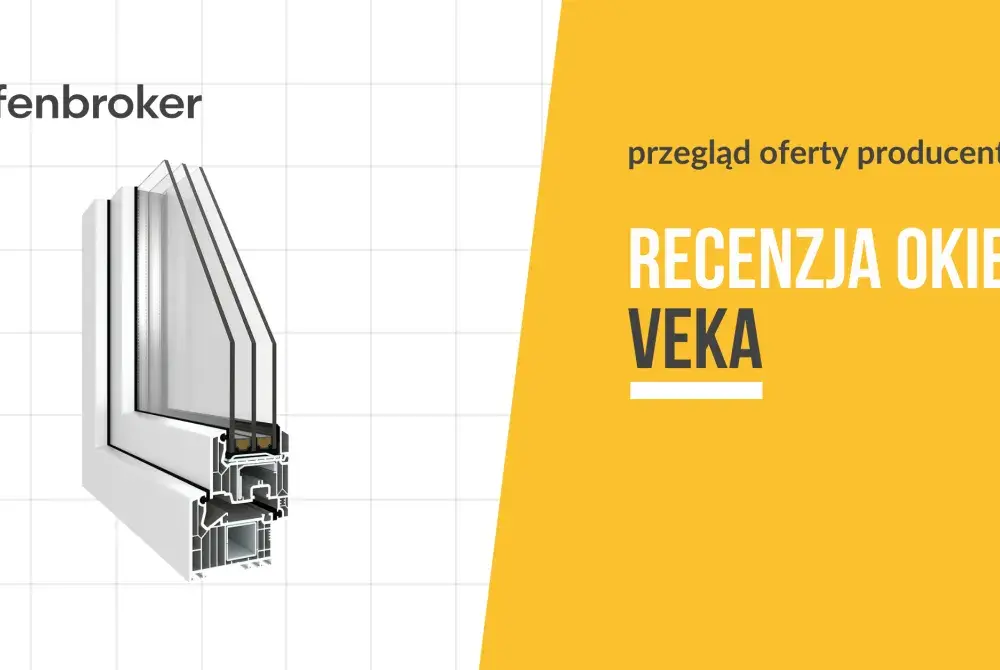 Jakie okna Veka czy Oknoplast - porównanie jakości i ceny, które wybrać?