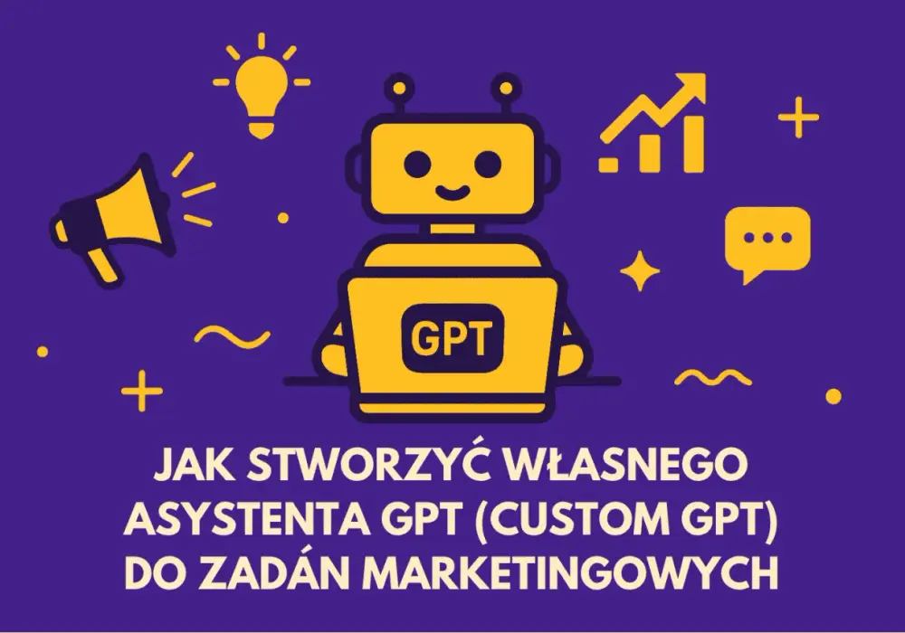 Spersonalizowane GPT-y - Jak budować i gdzie się opłacają?
