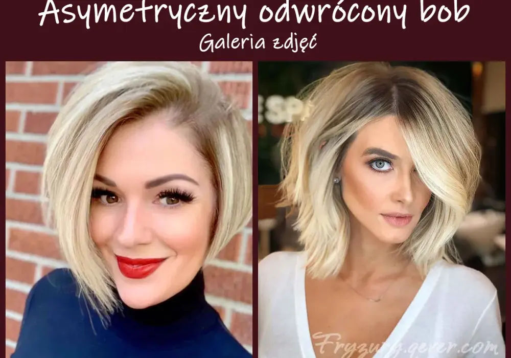 Asymetryczny bob - komu pasuje i jak go układać