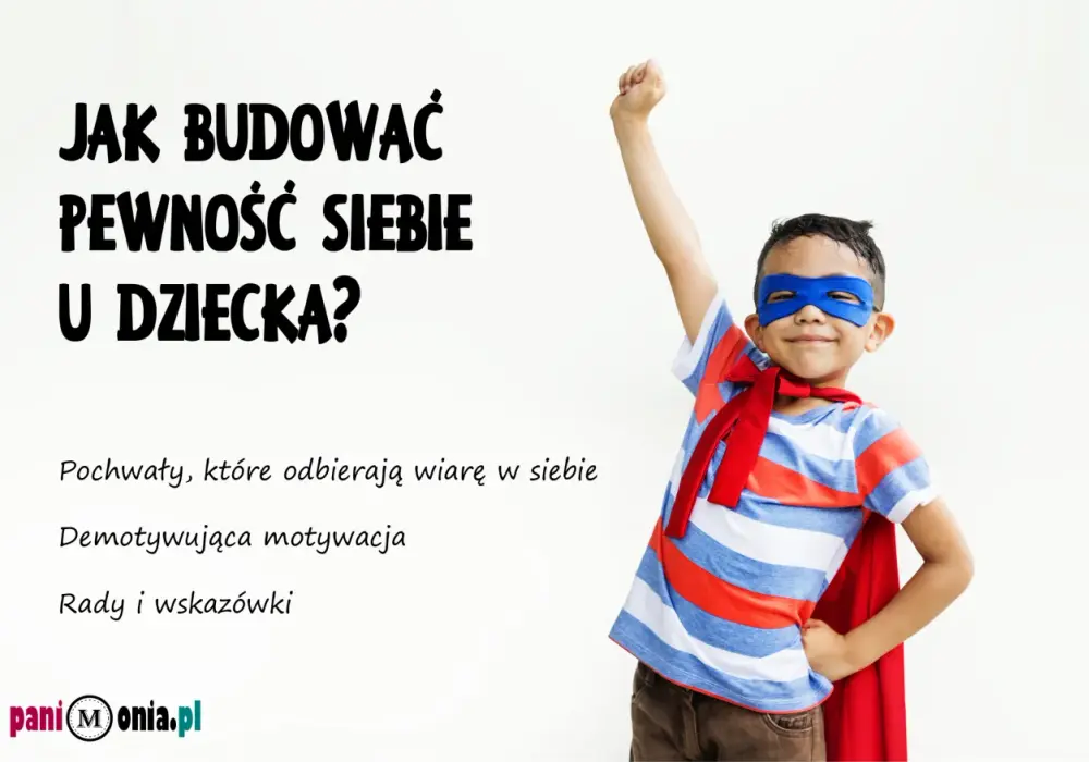 Pewność siebie u dziecka - jak wspierać ją na co dzień?