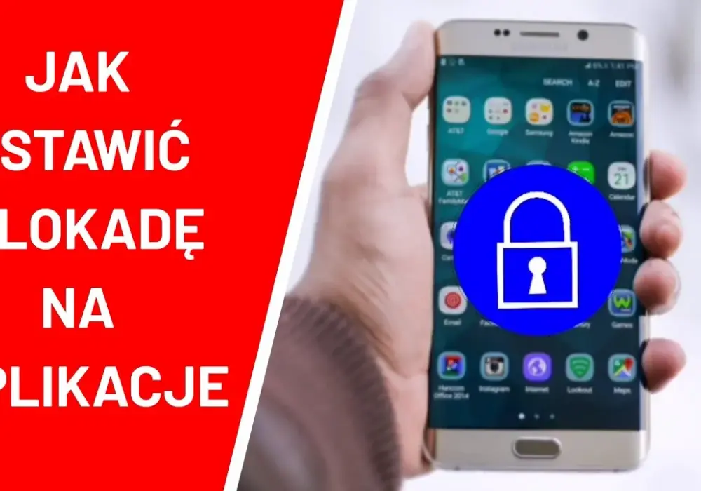 Skuteczne sposoby jak zablokować aplikacje na telefonie - poradnik