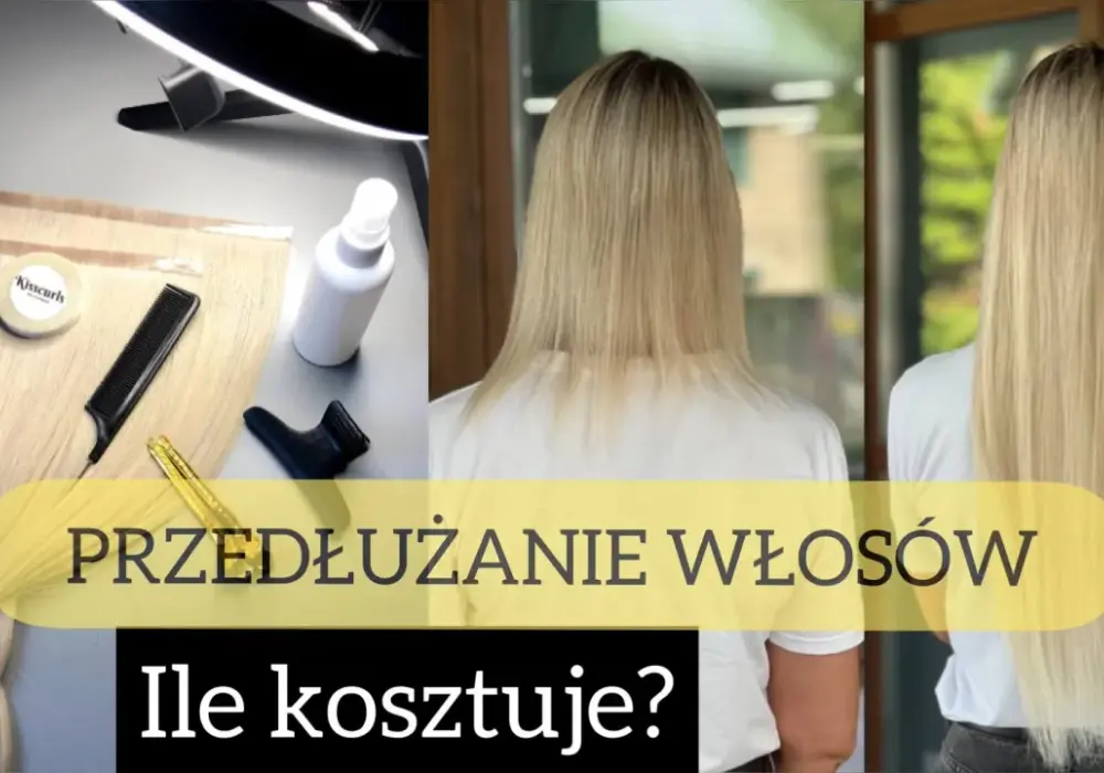 Ile kosztuje przedłużanie włosów? Sprawdź realny budżet