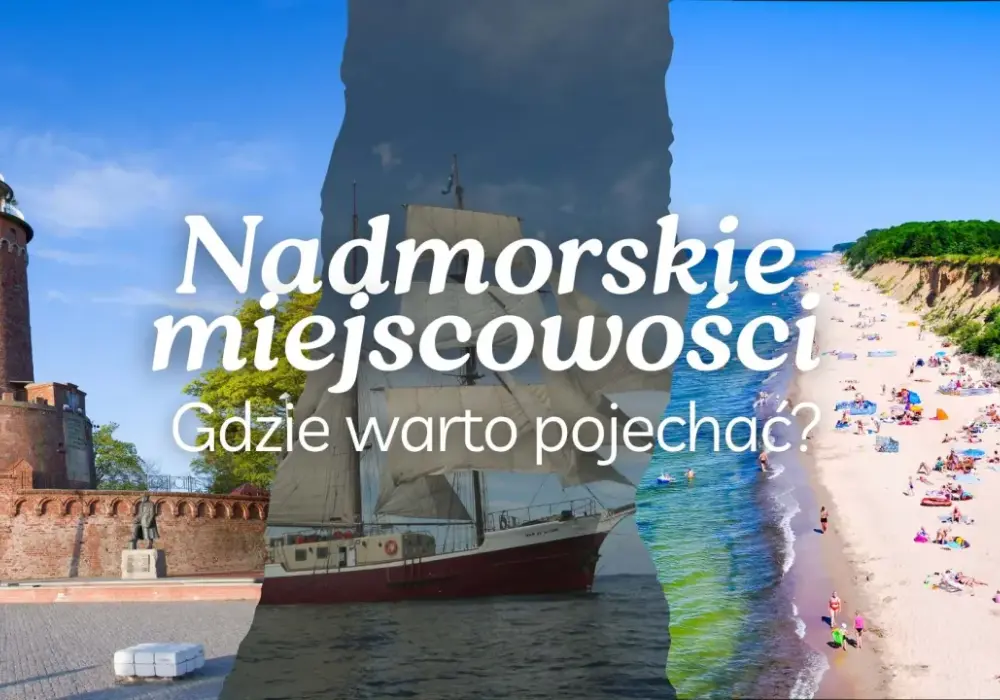 Nadmorskie miejscowości Zachodniopomorskie - Gdzie na urlop?
