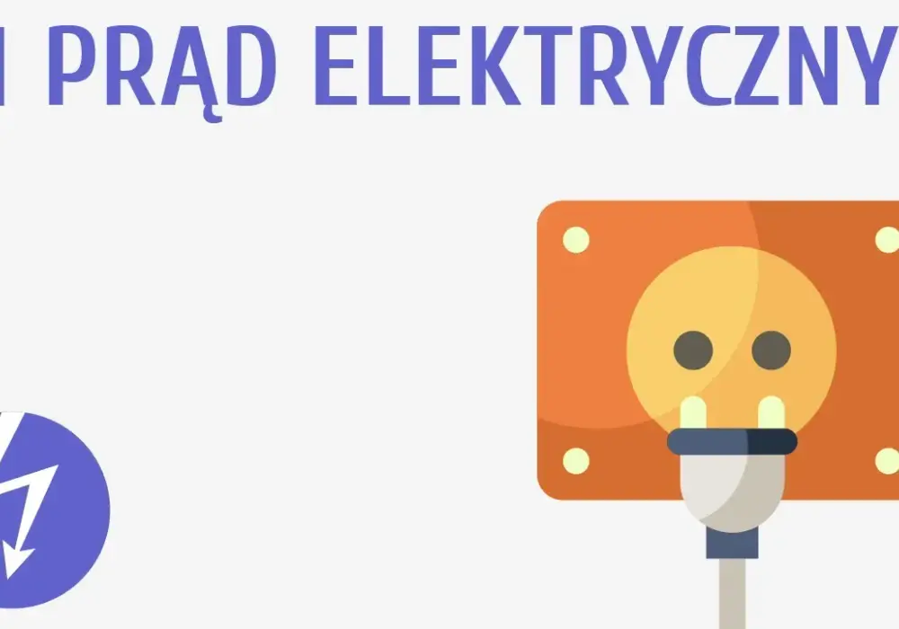 Prąd elektryczny co to jest? Kluczowe informacje i ciekawostki o energii