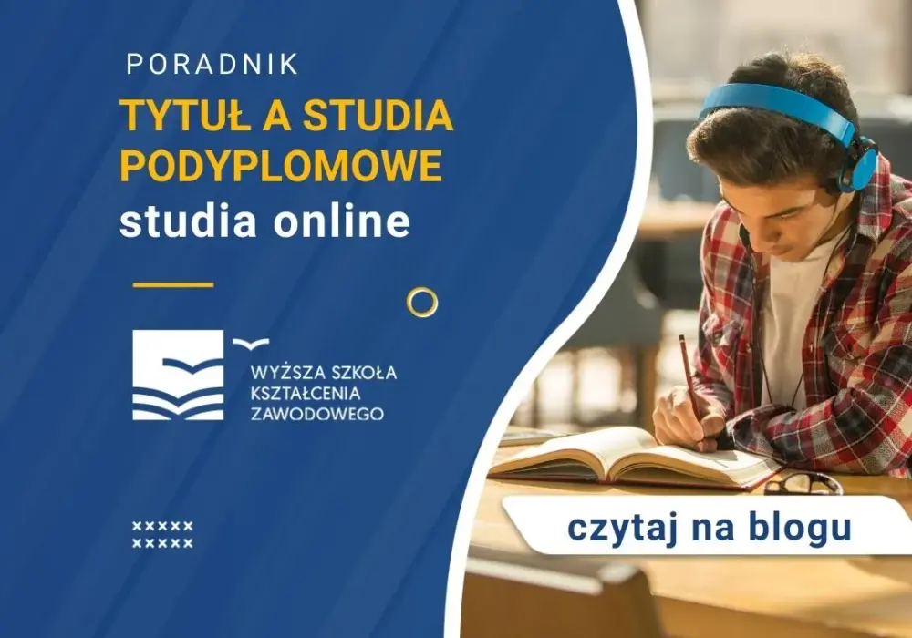 Jaki tytuł po studiach podyplomowych? Sprawdź, co możesz zdobyć
