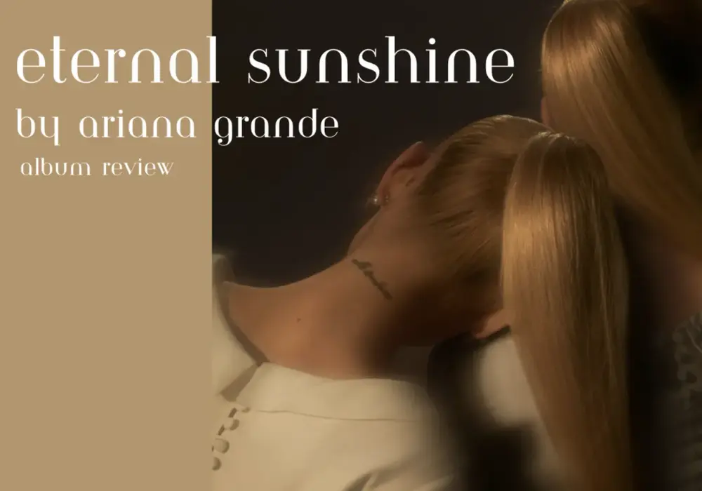 Ariana Grande Eternal Sunshine: Nowy Album Odkrywa Sekrety