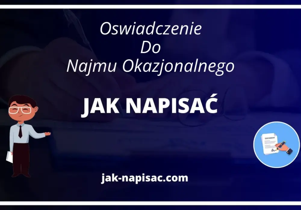 Prosty sposób napisania oświadczenia do najmu okazjonalnego bez błędów