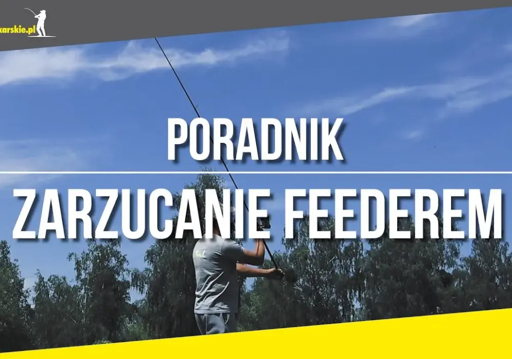 Jak zarzucać wędkę skutecznie - unikaj najczęstszych błędów