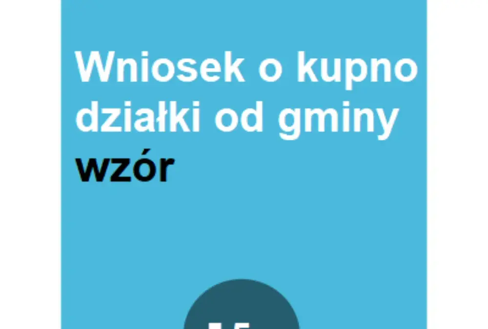 Jak kupić działkę od gminy: procedura, dokumenty, formalności