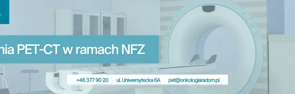 Gdzie najszybciej zrobić badanie PET NFZ i uniknąć długiego czekania