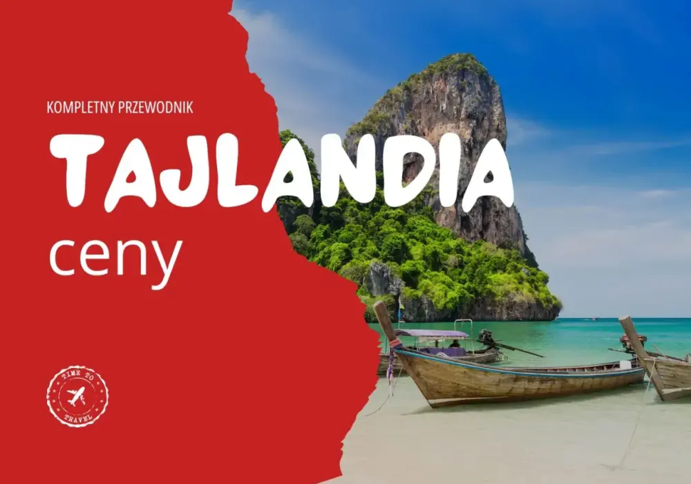 Ceny Tajlandia 2025: ile kosztuje życie i wakacje w krainie uśmiechu