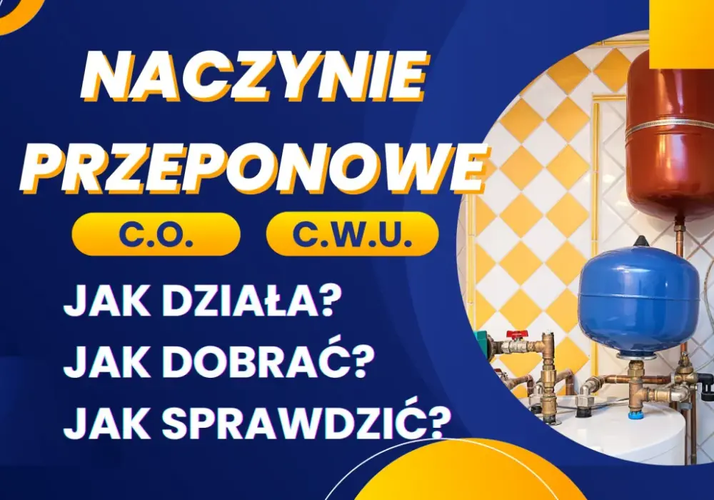 Jakie naczynie przeponowe do bojlera 120l - uniknij błędów w wyborze