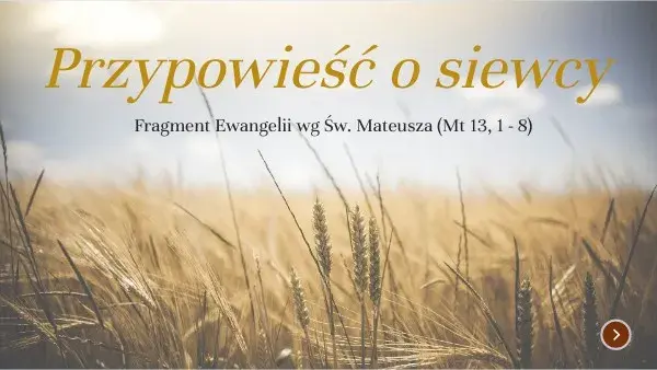 Przypowieść o siewcy: znaczenie i przesłanie biblijnej nauki