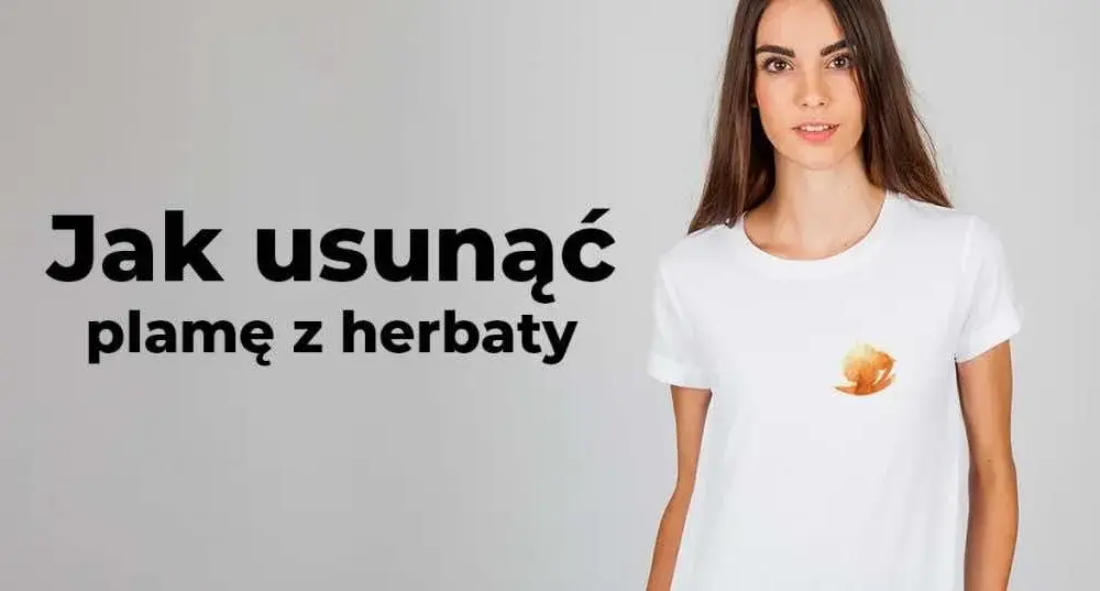 Jak skutecznie usunąć uciążliwe plamy z herbaty w domu bez wysiłku