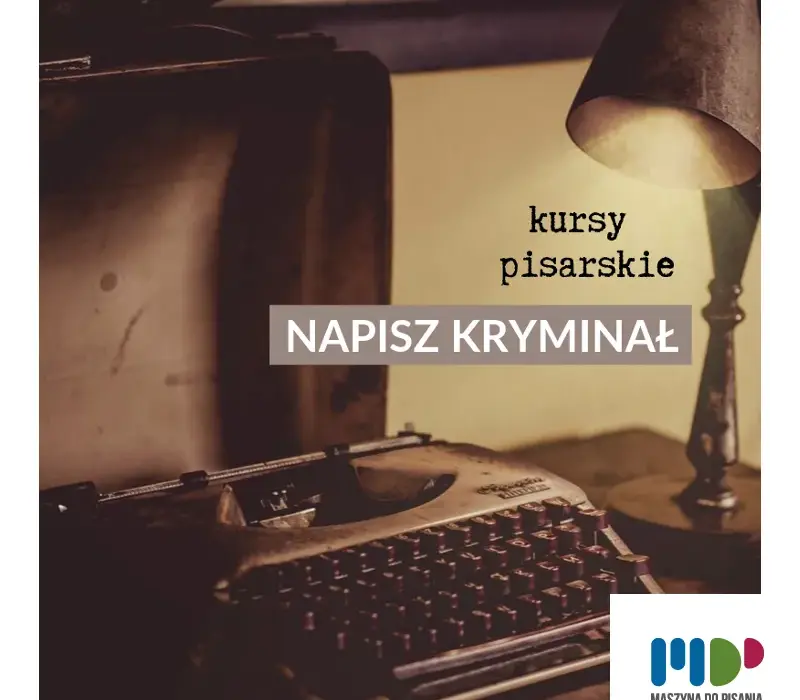Kryminał krok po kroku: mistrzowskie techniki pisania thrillera bez błędów