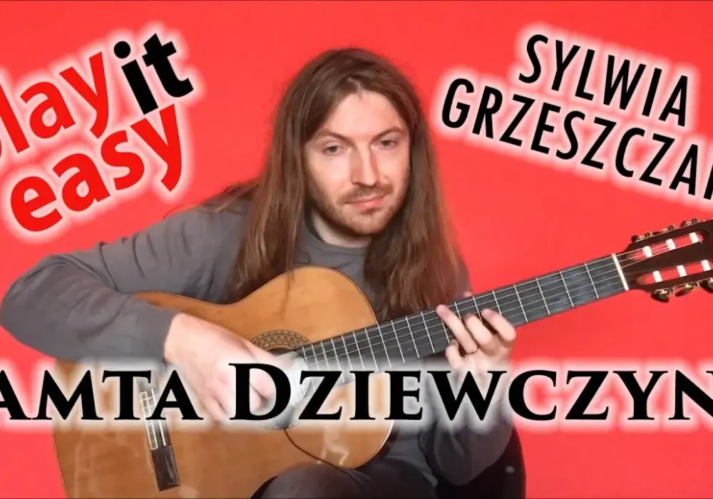 Tamta dziewczyna chwyty gitarowe – proste akordy dla początkujących