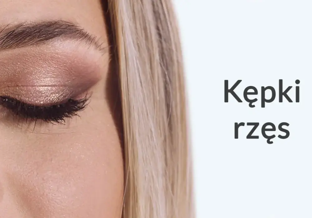 Jak prawidłowo przyklejać kępki rzęs – uniknij błędów i ciesz się idealnym efektem
