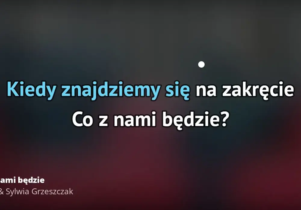 Tekst piosenki Co z nami będzie - Grzeszczak i Liber: analiza znaczenia
