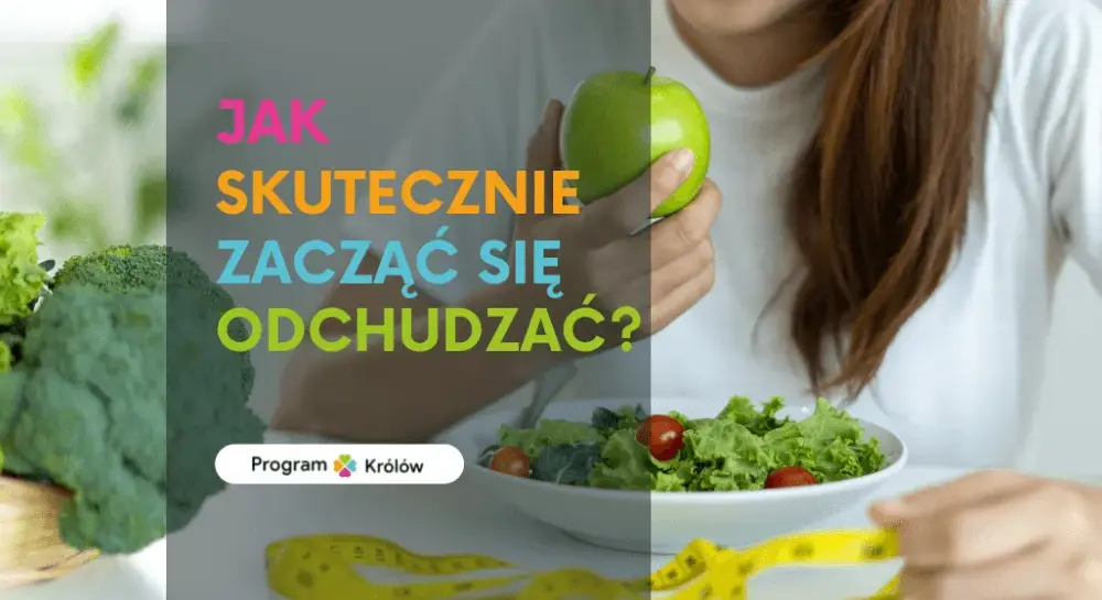 Jak skutecznie się odchudzać: sprawdzone metody na zdrową utratę wagi
