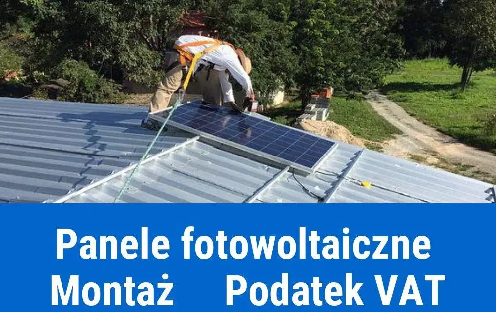 Jakie stawki VAT na montaż fotowoltaiki są najbardziej korzystne dla inwestorów