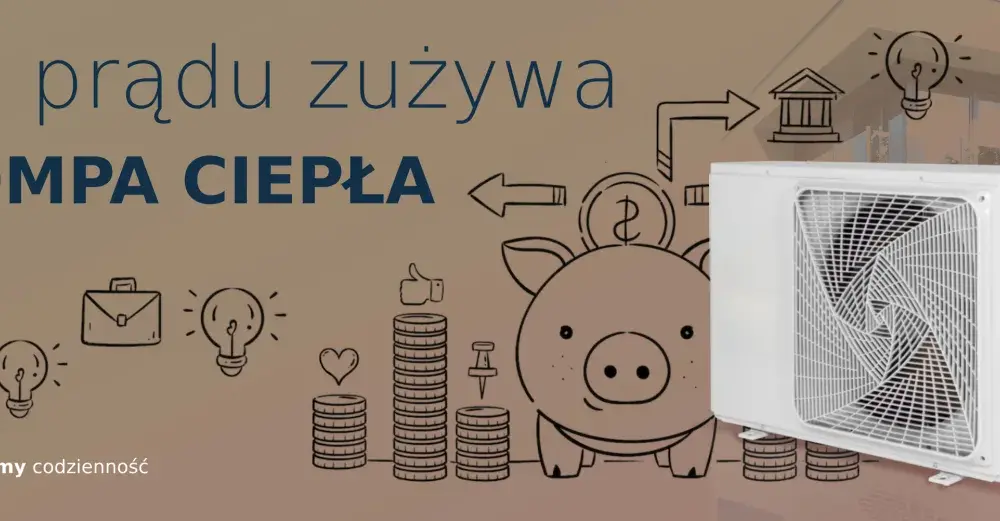 Ile prądu zużywa pompa ciepła 6 kW? Oblicz koszty i oszczędzaj na ogrzewaniu
