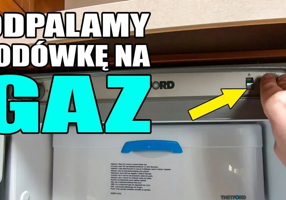 Jak uruchomić lodówkę w przyczepie kempingowej na gaz bez problemów
