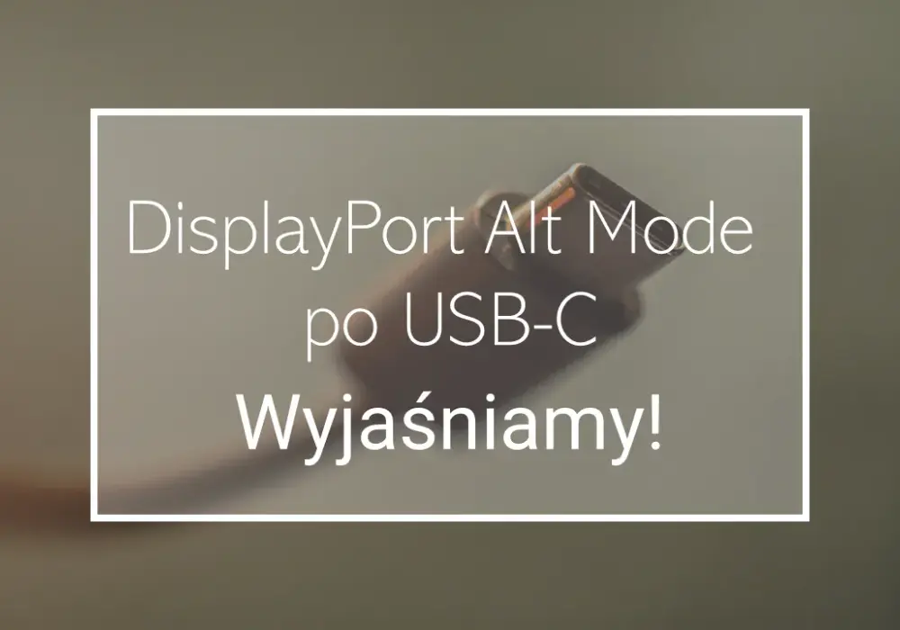 Jak podłączyć monitor przez USB-C bez problemów i frustracji