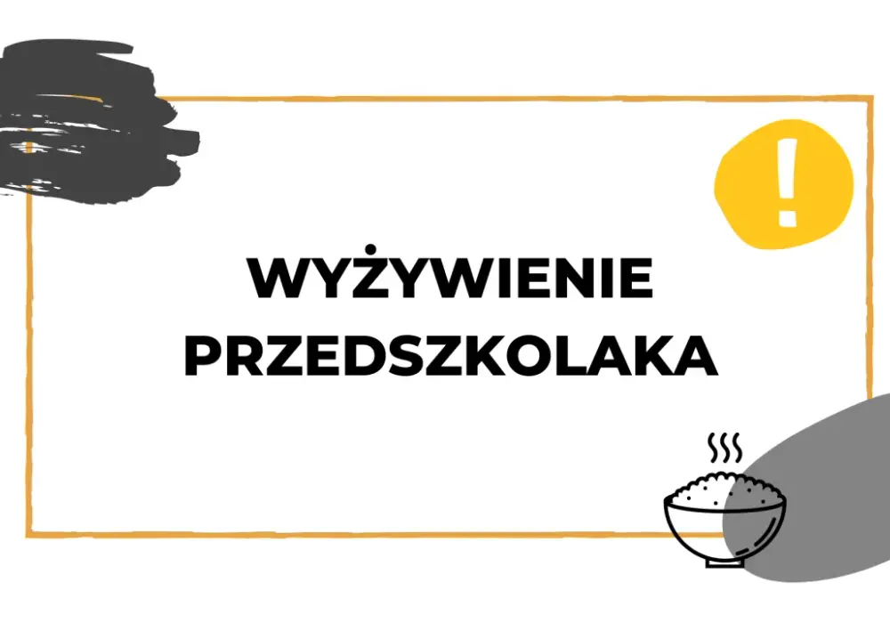 Jadłospis przedszkolny - Jak uniknąć błędów i spełnić normy?