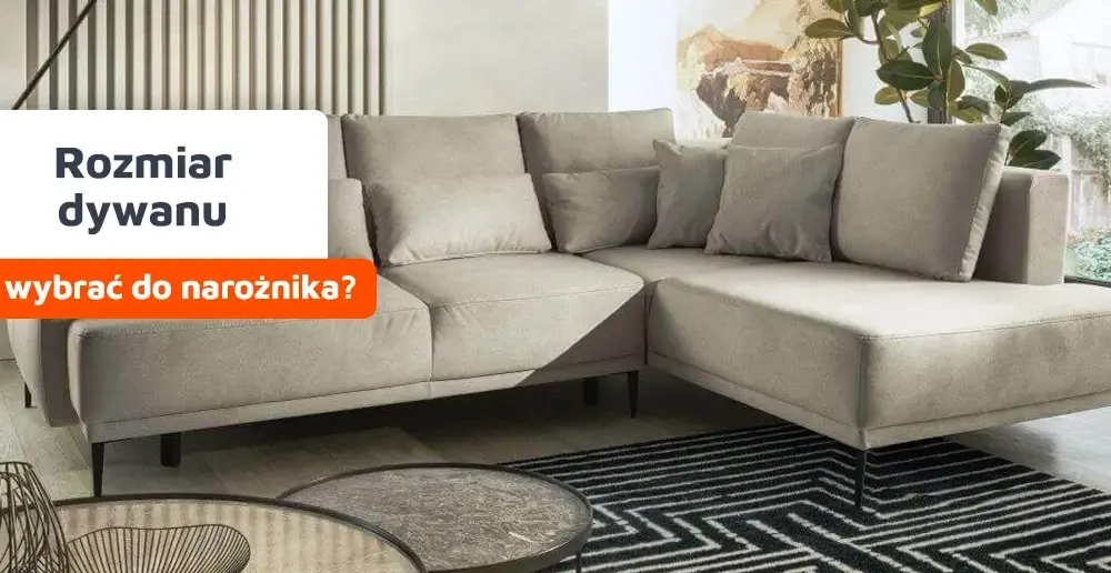 Jak dobrać dywan do kanapy, by uniknąć błędów aranżacyjnych?