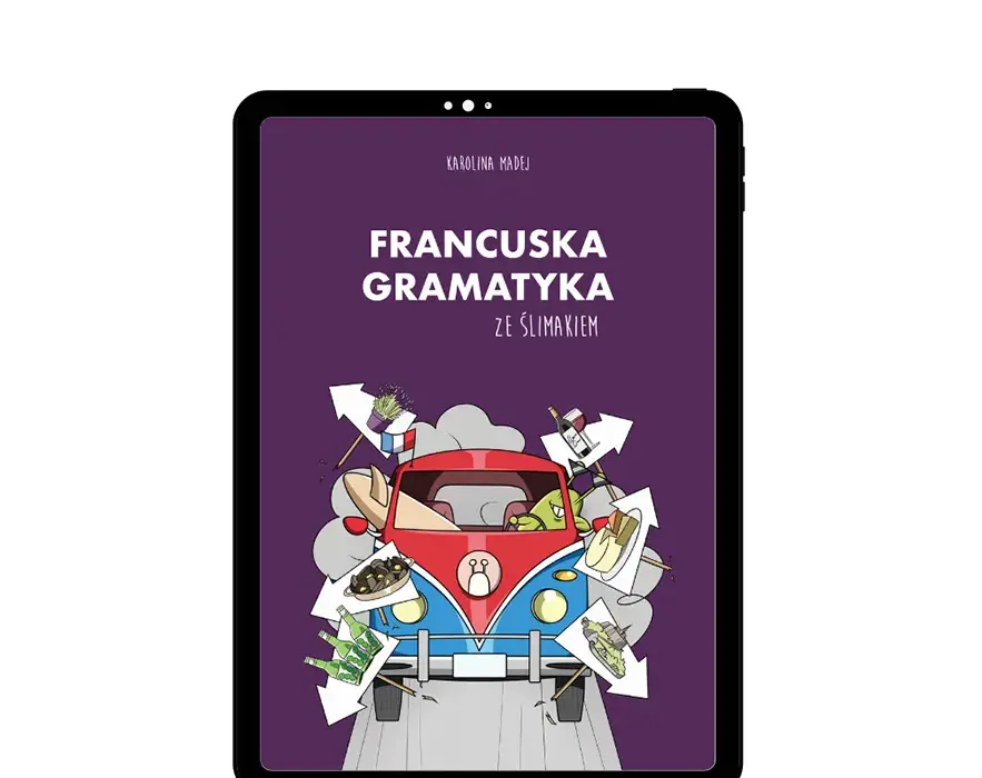 Gramatyka francuskiego: najważniejsze zasady i praktyczne przykłady