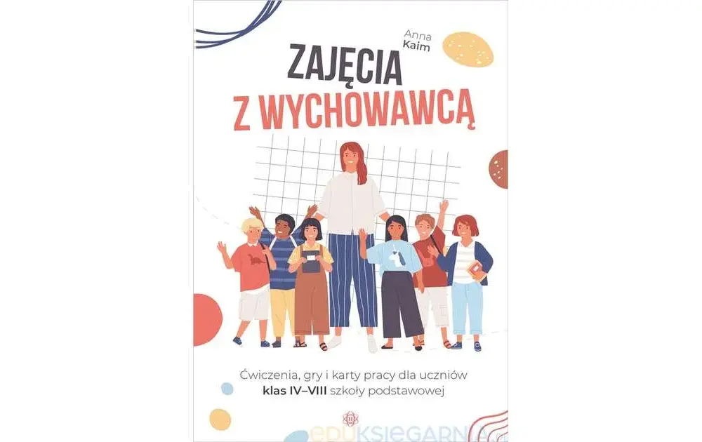 Wychowawca klasy 6: Gotowe scenariusze, karty pracy, inspiracje