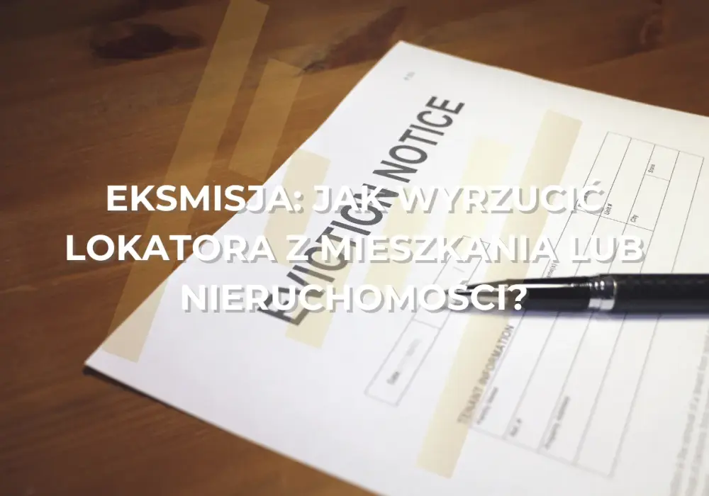 Czy właściciel może mnie wyrzucić z mieszkania? Poznaj swoje prawa