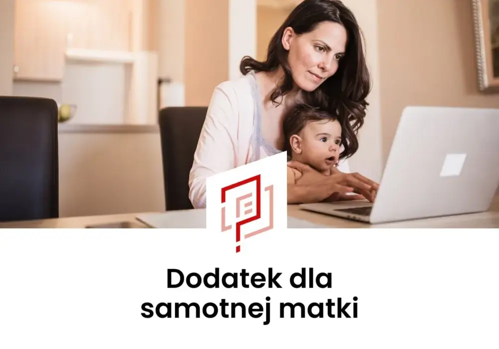 Zasiłek dla samotnej matki - Jakie świadczenia i ile dostaniesz?