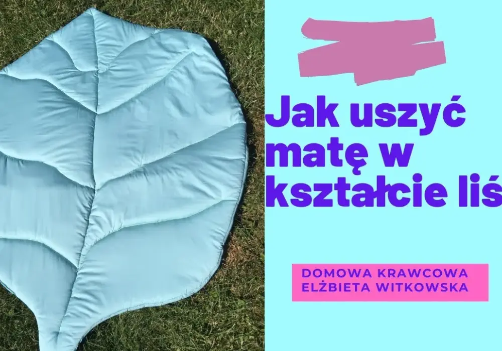 Uszyj matę edukacyjną: Poradnik DIY krok po kroku
