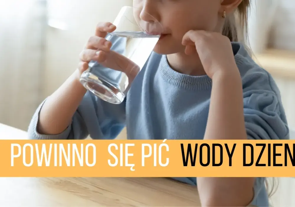 Ile wody dziennie pić - Sprawdź aktualne normy i objawy niedoboru
